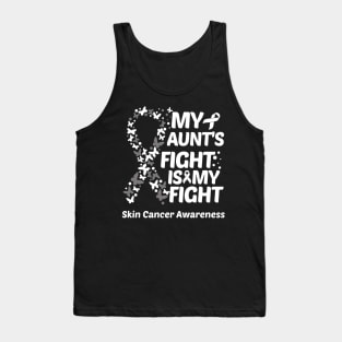 My Aunts Fight Is My Fight Skin Cancer Awareness Tank Top